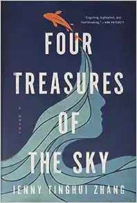 Image of book cover: Four Treasures of the Sky by Jenny Tinghui Zhang