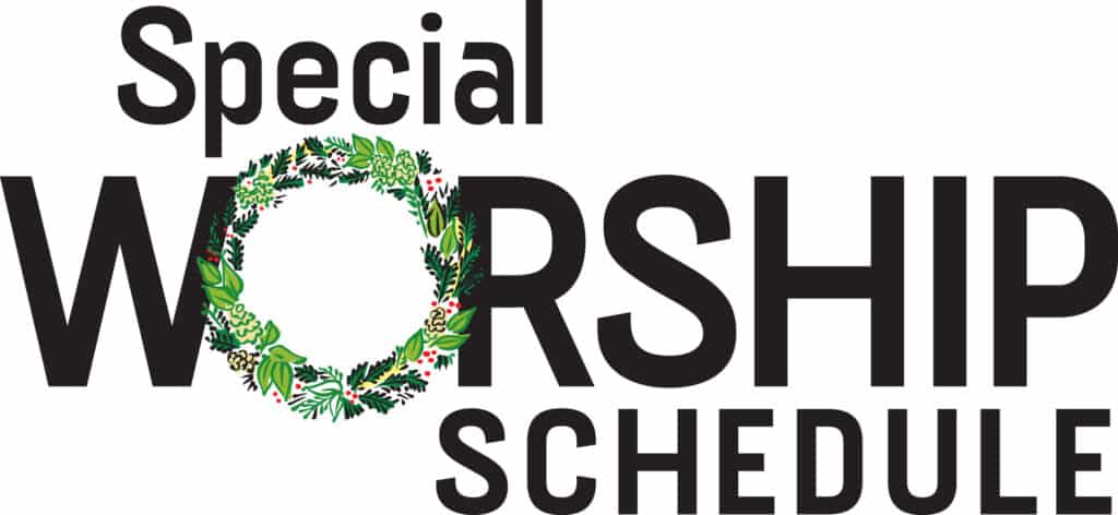 Special Worship Schedule