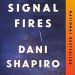 Image of the book "Signal Fires" by Dani Shapiro