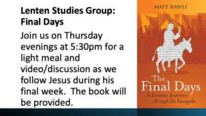 Lenten Studies, Every Thursday; March 9 - April 11 at 5:30pm