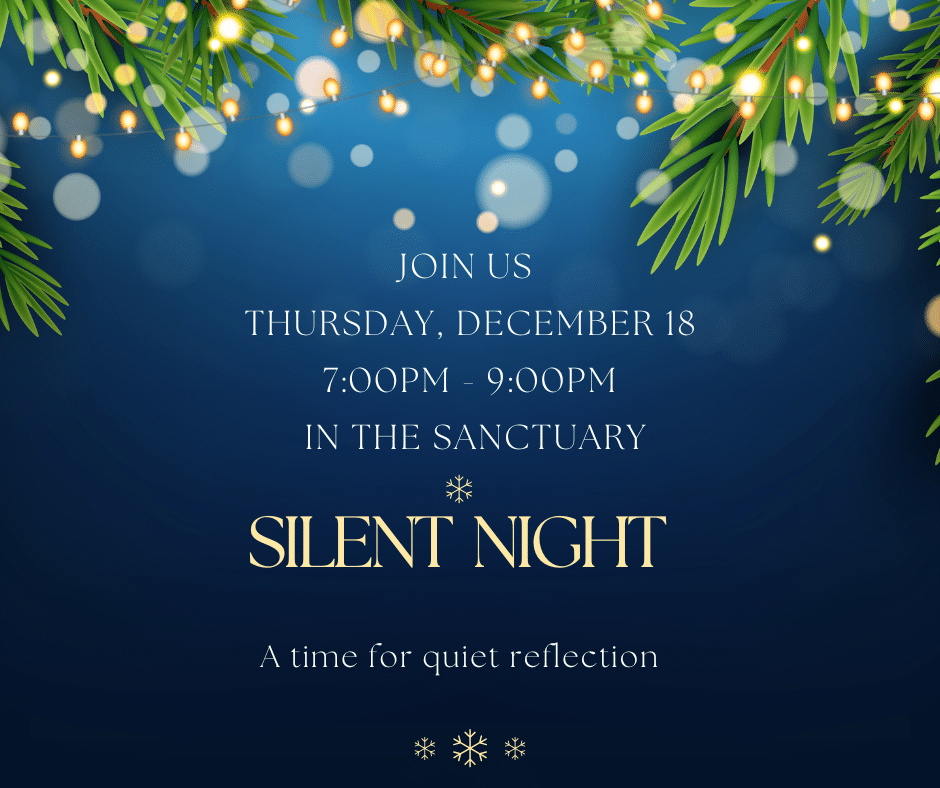 Silent Night: Thursday, December 18, 7pm-9pm